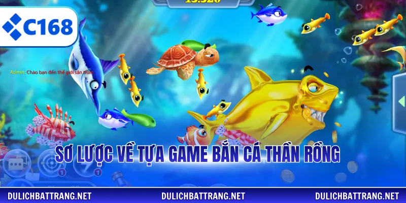 Sơ lược về tựa game bắn cá thần rồng